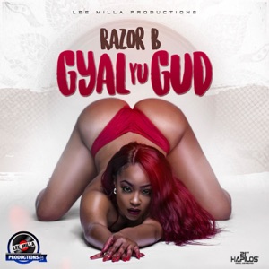 Gyal Yu Gud - Single