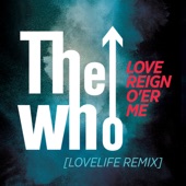 Love Reign O'er Me (Lovelife Remix) artwork