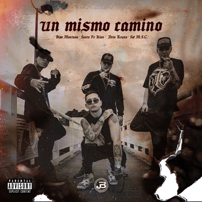 Un Mismo Camino (feat. Neto Reyno, Santa Fe Klan & Sid MSC) - Single