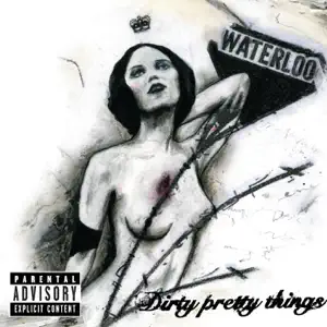 Dirty Pretty Things