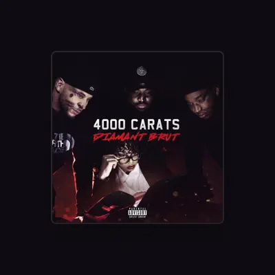 Listen to 4000 CARATS, watch music videos, read bio, see tour dates & more!