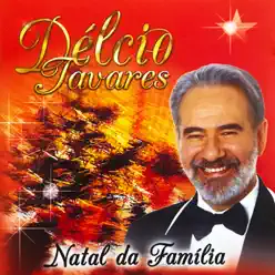 Natal da Família - Délcio Tavares