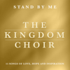 The Kingdom Choir - Stand By Me  artwork