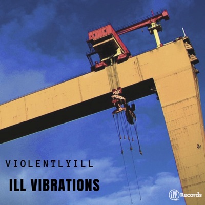 Ill Vibrations