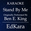 Stand By Me (Originally Performed by Ben E. King) [Karaoke No Guide Melody Version]