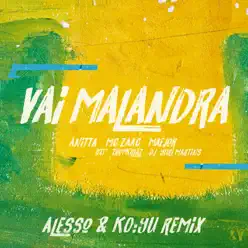 Vai Malandra (feat. Tropkillaz & DJ Yuri Martins, Alesso & KO:YU) [Remix] - Single - Anitta
