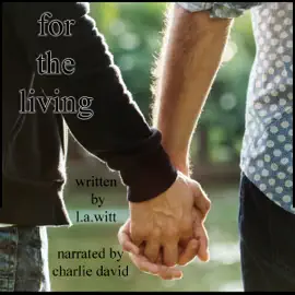 For the Living (Unabridged)