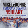 From The Heart - Mike Ledonne