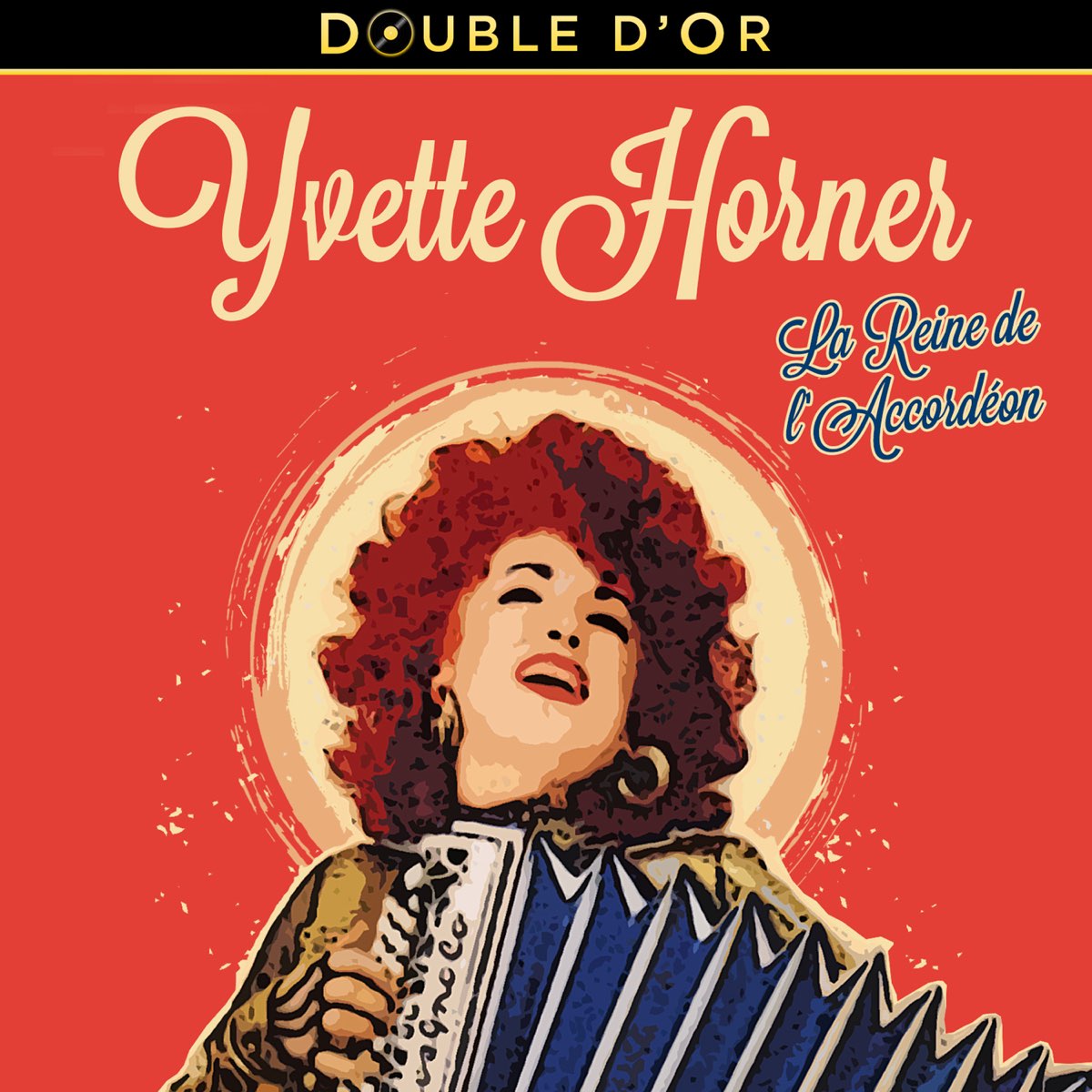 La reine de l'accordéon – Album par Yvette Horner – Apple Music