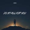 Do It All For You - Single