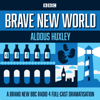 Brave New World (Abridged) - Aldous Huxley