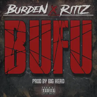 BuFu (feat. Rittz) by Burden song reviws