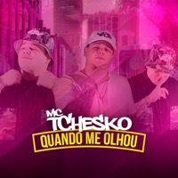 Quando Me Olhou - Single - Mc Tchesko