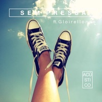 Sem Pressa (Acústico) [feat. Gloire Ilonde] - Single - Reis do Nada