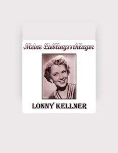 Lonny Kellnerを聴いたり、ミュージックビデオを鑑賞したり、経歴やツアー日程などを確認したりしましょう！