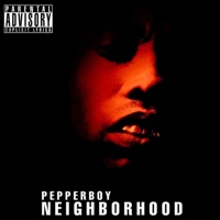 My Neighborhood - Single - Pepperboy