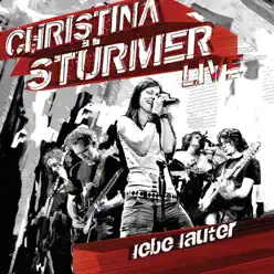 Lebe lauter (Live) - EP - Christina Stürmer