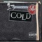 It's All Good - Cold lyrics