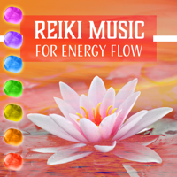 Reiki Music Zone - Reiki Music for Energy Flow – Healing Meditation Music with Tibetan Sounds, All 7 Chakras Cleansing & Healing, Balance Your Life artwork