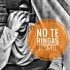 No Te Rindas - Single