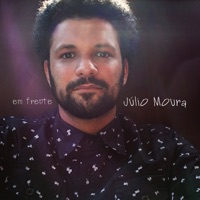 Em Frente - EP - Julio Moura