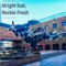 Alright (feat. Rockie Fresh) - James Boston lyrics