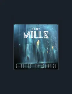 Tony Millsを聴いたり、ミュージックビデオを鑑賞したり、経歴やツアー日程などを確認したりしましょう！