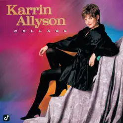 Collage - Karrin Allyson Collage - Karrin Allyson