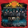 Vive Grupero el Concierto: Duelo