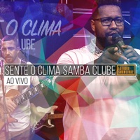 Sente o Clima Samba Clube no Estúdio Showlivre (Ao Vivo) - Sente o Clima Samba Clube