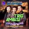 Trio Ambisi - Jangan Sampai Tiga Kali