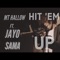 Hit 'em up (feat. JayO Sama) - MT Hallow lyrics