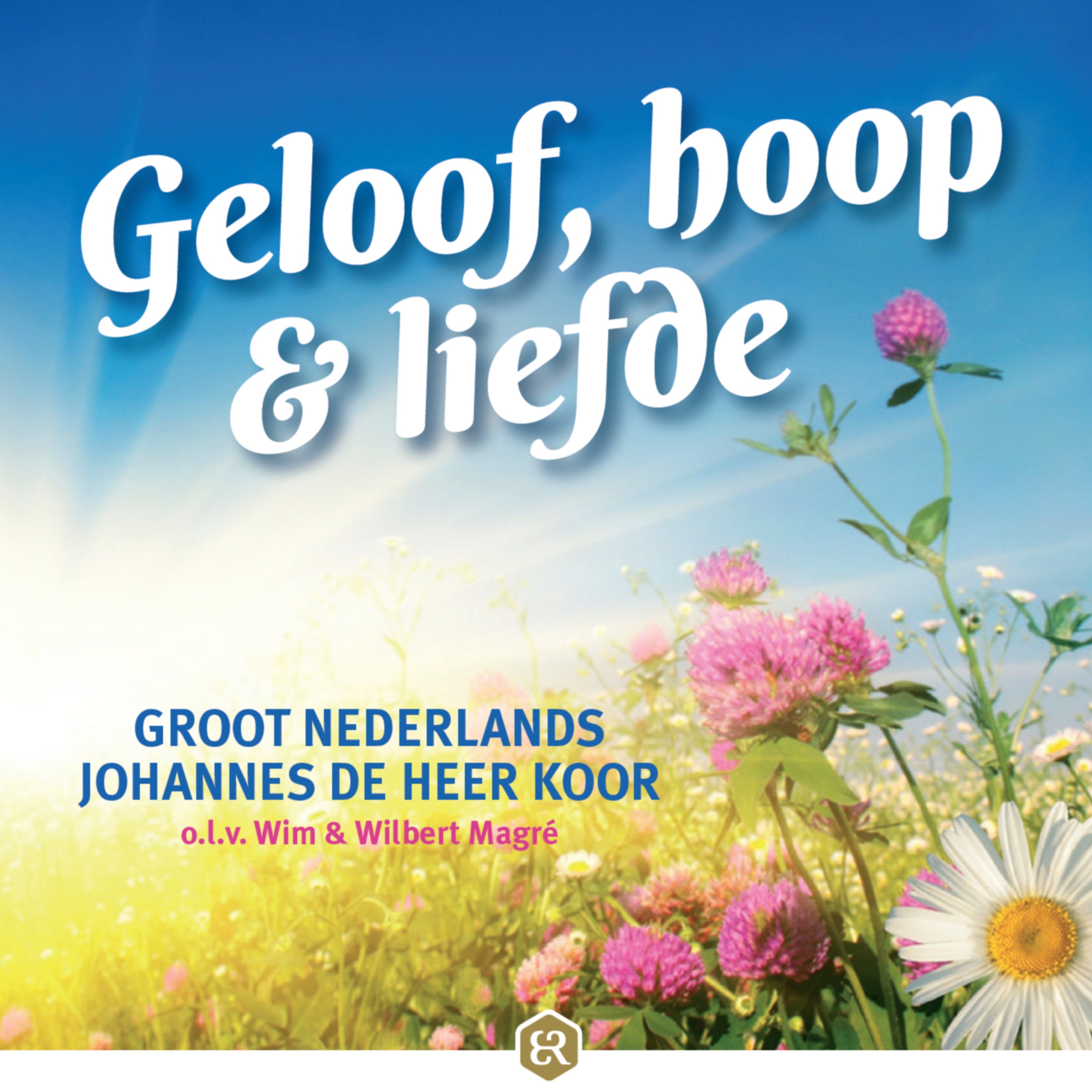 Geloof, Hoop & Liefde