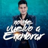 No Me Vuelvo a Enamorar - Single