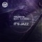 It's Jazz (Instrumental Mix) [feat. MdCL & E-Man] - Hallex M lyrics