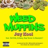 Weed Muffins (feat. Sid Vish, Q Fancy, Nap Turner & Boostylz) - Single, 2018