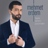 Hepsi Benim Yüzümden - Mehmet Erdem