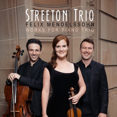 Mendelssohn: Works for Piano Trio
