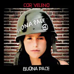 Buona pace - Cor Veleno