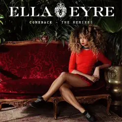 Comeback (The Remixes) - Ella Eyre