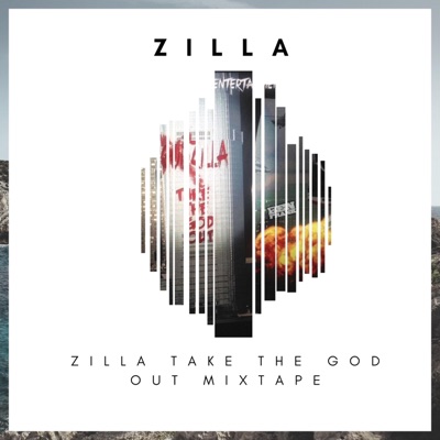 Zilla Take the God Out