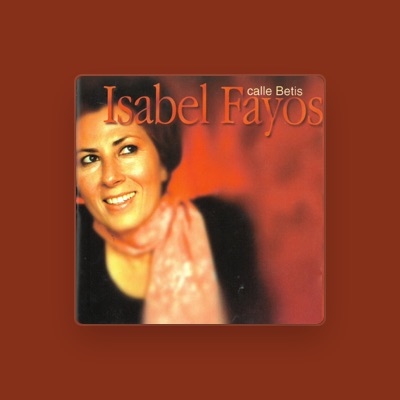 Escucha a Isabel Fayos, mira vídeos musicales, lee la biografía, consulta fechas de giras y mucho más.