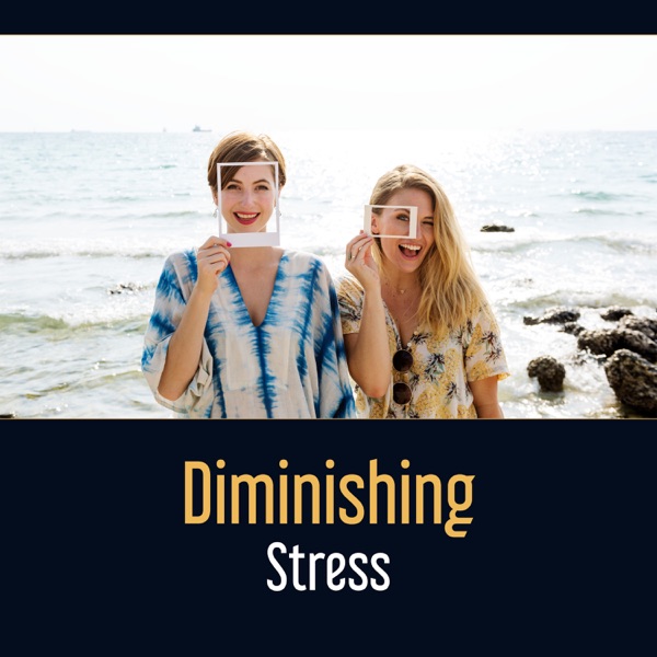 Diminishing Stress – 50 Serenity Sounds for Fast Relief, Joy of Relaxation, Mindfulness & Yoga, Physical Healing