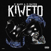 Kiweto (feat. G) - Single - K Mann
