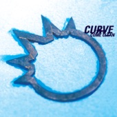 Curve - Coming Up Roses