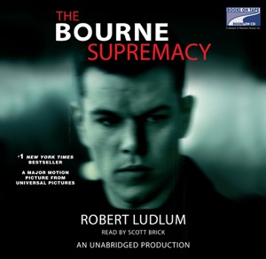 The Bourne Supremacy (Jason Bourne Book #2): A Novel (Unabridged)