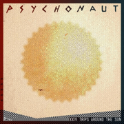 24 Trips Around the Sun - Psychonaut