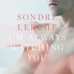 I’m Always Watching You - Single - Sondre Lerche