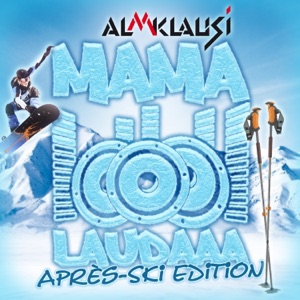 Mama Laudaaa (Après Ski Edition) - Single
