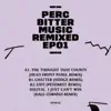 Stream & download Bitter Music Remixed EP01